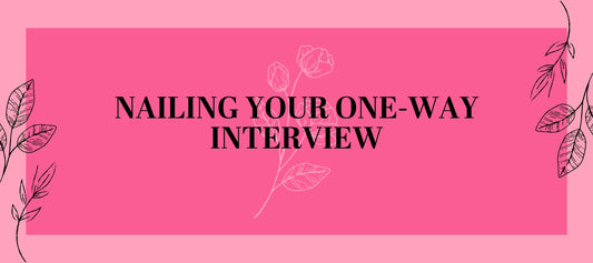 Nailing Your One-Way Interview