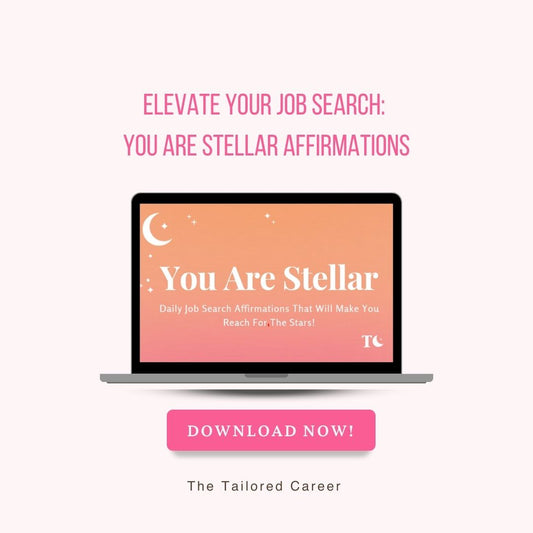 You Are Stellar: Daily Job Search Affirmations
